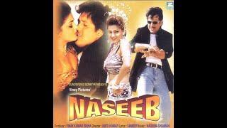 Shikavaa Nahin Kisi Se Kisi Se Gilaa Nahin (Naseeb)Kumar Sanu;