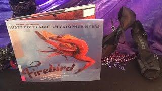 Firebird, A Story of Misty Copeland—Read Aloud Fun!