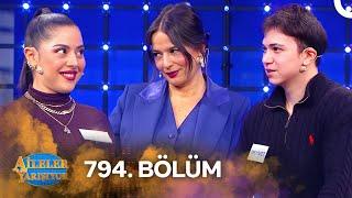 Aileler Yarışıyor 794. Bölüm