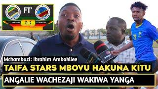 MCHAMBUZI AMBOKILEE: TAIFA STARS HAKUNA KITU PALE/TIMU MBOVU KILA KONA/YANGA WALISAJILI