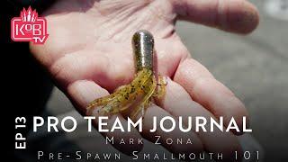 PRO TEAM JOURNAL 2024 | EPISODE 13 | Mark Zona - Pre-Spawn Smallmouth 101