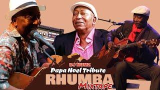 DJ NUMZ PAPA NOEL NEDULE LIVE RHUMBA TRIBUTE MIXTAPE 1940 - 2024