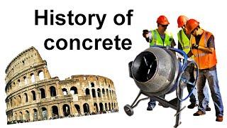 The history of concrete