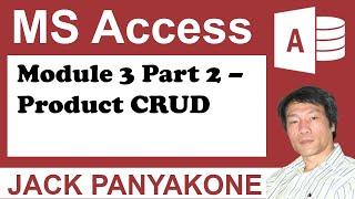 CMS: Module 3 Part 2 - Product CRUD functions in Microsoft Access