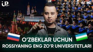 Rossiyada O'qish Uchun Eng Zo'r Universitetlar | 1 - QISM | UP Center 2023