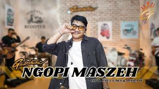 GILGA SAHID - NGOPI MASZEH (Official Live Music Video)