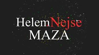 Helem Nejse - Maza [Official Lyric Video]