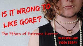 The Ethics of Extreme Horror