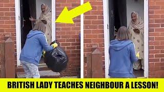 British Woman SNAPS: Delivers SAVAGE Cultural Lesson to Messy Neighbour!