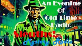 All Night Old Time Radio Shows | Sleuths! Mystery OTR |Detective Radio Shows | 10 Hours!