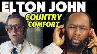 ELTON JOHN Country comfort REACTION - One of the best i've heard from him - First time hearing