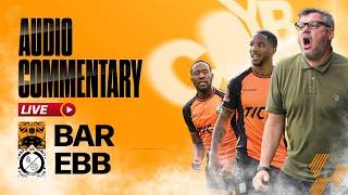 Barnet FC vs Ebbsfleet United FC | LIVE Commentary ️| 14-12-2024