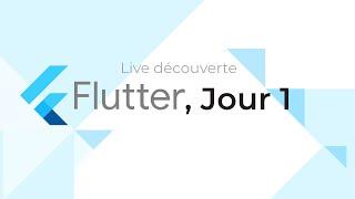 Apprentissage Dart/Flutter :  Jour 1, découverte de Dart & Flutter