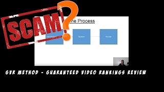 GVR Method   Guaranteed Video Rankings Review - Scam or Not?