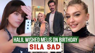 Halil Ibrahim Ceyhan Wished Melis Dongel on Birthday !Sila Turkoglu Sad