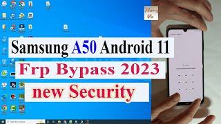 Samsung A50 Frp bypass Android 11 with free tool New Security patch 2023 Gsm Hung Vu.