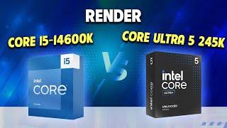 Render Testing Core Ultra 5 245K vs i5 14600K | NguyenCongPC