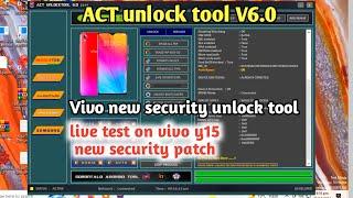 vivo new security unlock tool | act unlock tool v6.0 | vivo y15 new security unlock tool