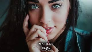 DNDM - Matilde (Original Mix)