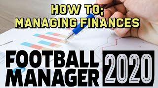 FM20 'How To' | Managing Finances