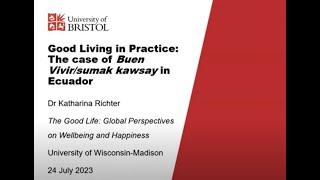 Good Living in Practice: The case of Buen Vivir/sumak kawsay in Ecuador