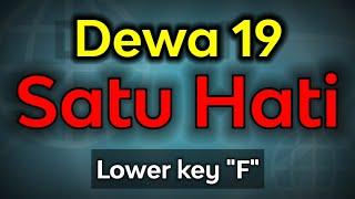 Satu Hati - Dewa 19 (karaoke nada rendah)
