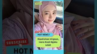 Dipolisikan Virgoun, Inara Rusli Ngaku Lelah #shorts #indoguyub #selebriti