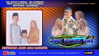  [LIVE] ANDI PUTRA ONE | KP. TALUN ASMAN DS TALUNJAYA KEC BANYUSARI KARAWANG | RABU25 DESEMBER 2024