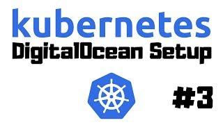 Real-Life Kubernetes 3: Set up a Managed Kubernetes Cluster on DigitalOcean