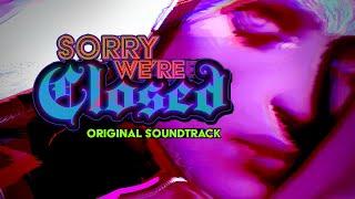 Sorry We're Closed | Original Game Soundtrack