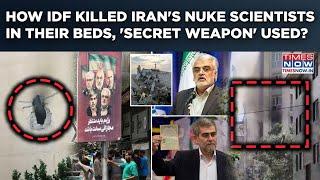 How IDF Killed Iran's Nuke Scientists In Their Beds, Secret Weapon Used? Israel's 'Operation Narnia'