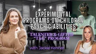 Were You Tested As A Child? Psychic Abilities & Experimental Programs with Jackie Kenner