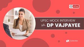 UPSC Mock Interview | UPSC / CSE / IAS / IPS