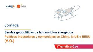 Jornada “Sendas geopolíticas de la transición energética" V.O.