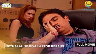 Jethalal Ne Kiya laptop Repair! I FULL MOVIE | Taarak Mehta Ka Ooltah Chashmah Ep 1062 to 1065