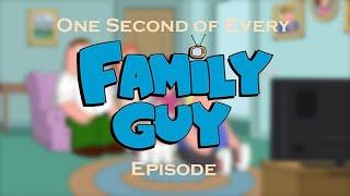 One Second of Every Family Guy Episode (Seasons 1-19)