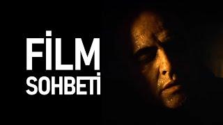 Film Sohbeti ve Film Önerileri!