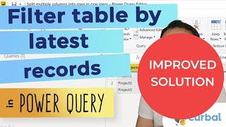 Keep most recent record on a table with Power Query | Improved solution