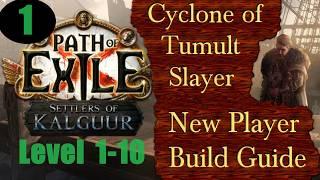 Cyclone of Tumult Slayer (New Player Build Guide) Ep 1 Level 1-10  Path of Exile PoE 3.25