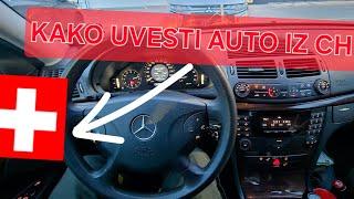 Uvoz Automobila iz Šajcarske*  Detaljno objašnjeno*