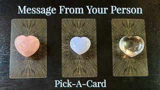 Channeled Message From Your Person️Pick-A-Card Love Reading️