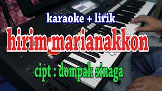 HIRIM MARIANAKKON [KARAOKE] NITA DAMANIK