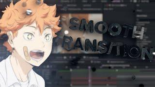 Smooth Transition AE | AMV Tutorial