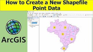 Adding & Creating New Point Shapefile Data in ArcGIS 10.8