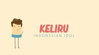 Monita Indonesian Idol - Keliru (Official Lyric Video)