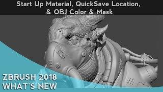 054 ZBrush 2018 Start Up Material Quicksave Location OBJ Color And Mask