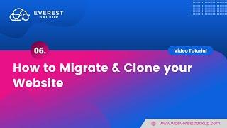 How to Migrate and Clone your Website using Everest Backup Plugin