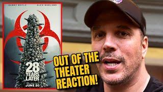 28 Years Later Out Of The Theater Reaction!