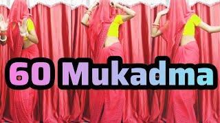 60 Mukadma song|| dance video || Indian girl dance video|| pahli bar dance video|| new dance||