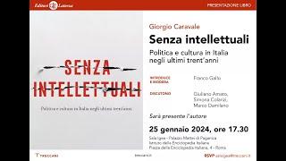 Senza intellettuali - Politica e cultura in Italia negli ultimi trent'anni